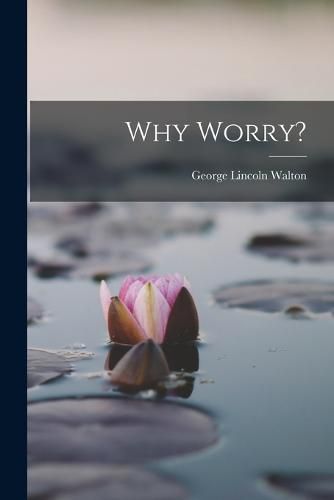 Cover image for Why Worry?