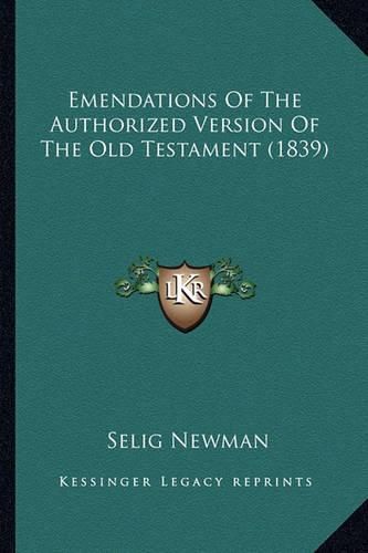 Emendations of the Authorized Version of the Old Testament (1839)