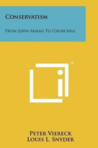 Cover image for Conservatism: From John Adams to Churchill