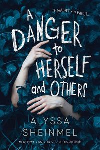 Cover image for A Danger to Herself and Others