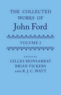 Cover image for The Collected Works of John Ford: Volume I