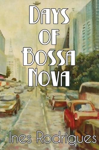 Cover image for Days of Bossa Nova