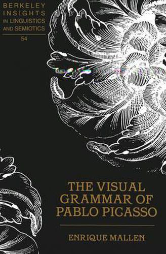 Cover image for The Visual Grammar of Pablo Picasso