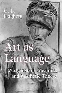 Cover image for Art as Language: Wittgenstein, Meaning, and Aesthetic Theory