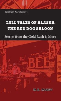 Cover image for Tall Tales of Alaska Juneau AK