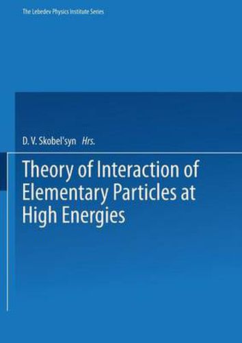 Cover image for Theory of Interaction of Elementary Particles at High Energies