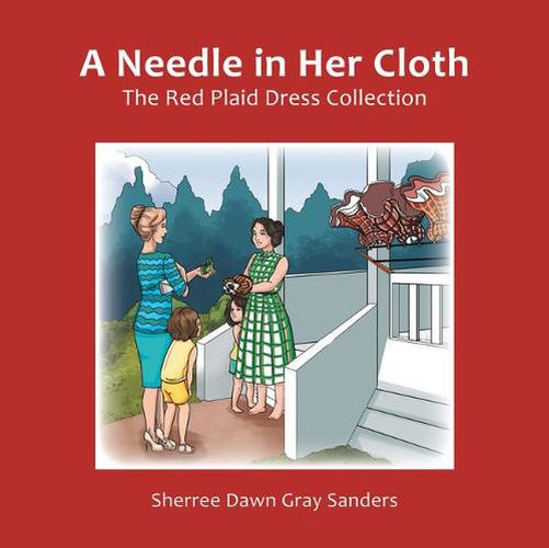 Cover image for A Needle in Her Cloth: The Red Plaid Dress Collection