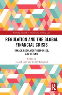 Cover image for Regulation and the Global Financial Crisis