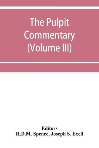 The pulpit commentary (Volume III)