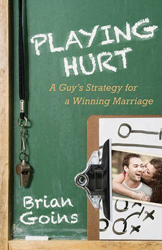 Cover image for Playing Hurt: A Guy's Strategy for a Winning Marriage