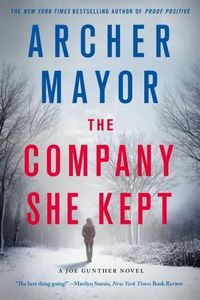 Cover image for The Company She Kept: A Joe Gunther Novel