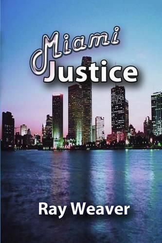 Cover image for Miami Justice