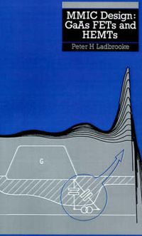 Cover image for Monolithic Microwave Integrated Circuits Design: Gallium Arsenide FETS and HEMTS