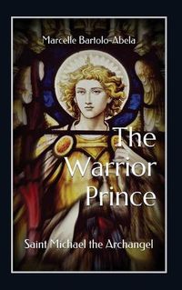 Cover image for The Warrior-Prince: Saint Michael the Archangel