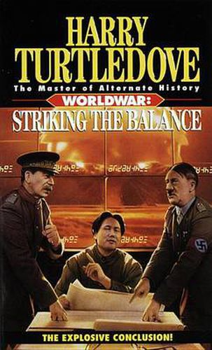 Cover image for Striking the Balance (Worldwar, Book Four)