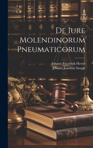 Cover image for De Iure Molendinorum Pneumaticorum