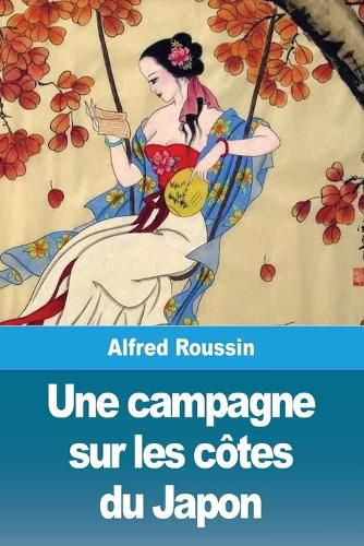 Cover image for Une campagne sur les cotes du Japon