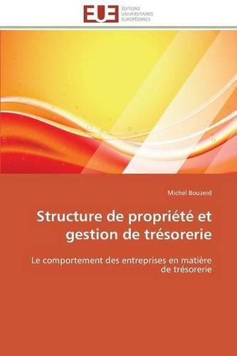 Cover image for Structure de propriete et gestion de tresorerie