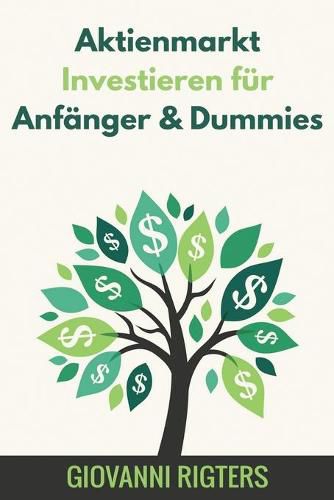 Cover image for Aktienmarkt Investieren fur Anfanger & Dummies