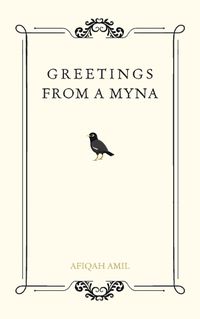 Cover image for Greetings from a Myna