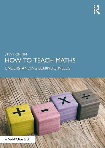 Cover image for How to Teach Maths: Understanding Learners' Needs