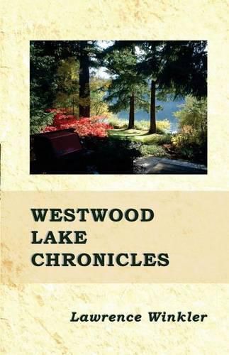 Cover image for Westwood Lake Chronicles: Find Refuge.