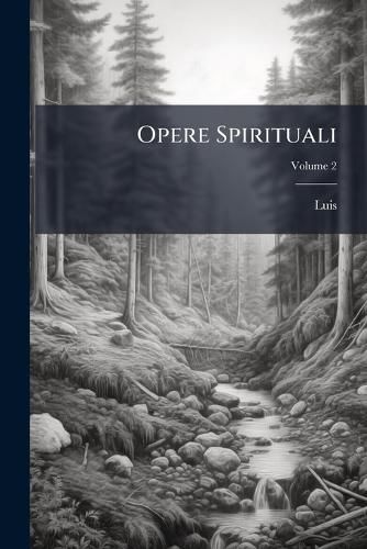 Cover image for Opere Spirituali, Volume 2