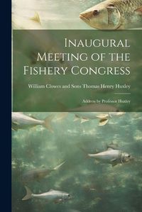 Cover image for Inaugural Meeting of the Fishery Congress