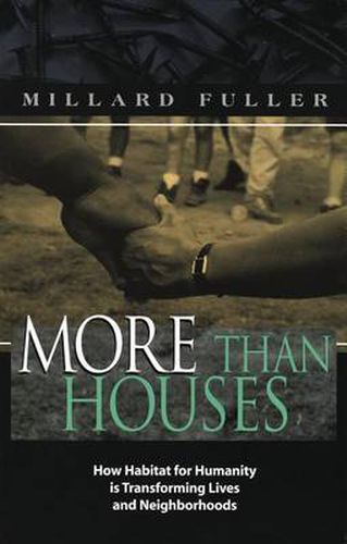 Cover image for More Than Houses: How Habitat for Humanity is Transforming Lives and Neighborhoods