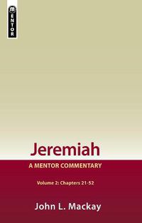 Cover image for Jeremiah Volume 2 (Chapters 21-52): A Mentor Commentary