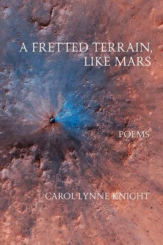 Cover image for A Fretted Terrain, Like Mars