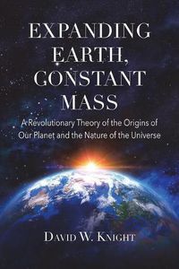 Cover image for Expanding Earth, Constant Mass