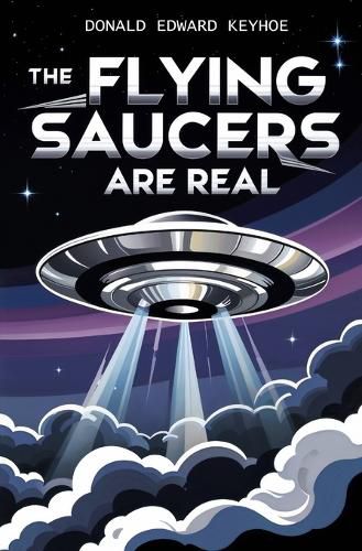 Cover image for The Flying Saucers Are Real