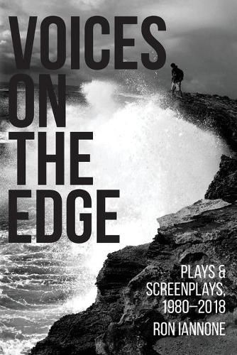 Cover image for Voices on the Edge: Plays & Screenplays, 1980-2018