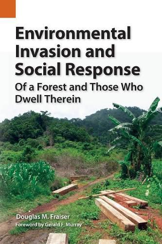 Cover image for Environmental Invasion and Social Response: Of a Forest and Those Who Dwell Therein