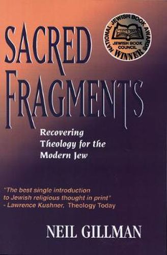 Cover image for Sacred Fragments: Recovering Theology for the Modern Jew