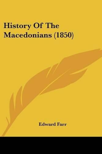 Cover image for History Of The Macedonians (1850)