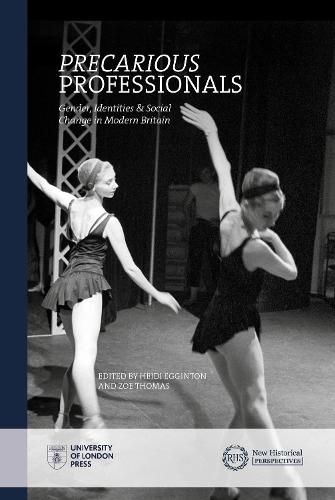 Cover image for Precarious Professionals: Gender, Identities and Social Change in Modern Britain