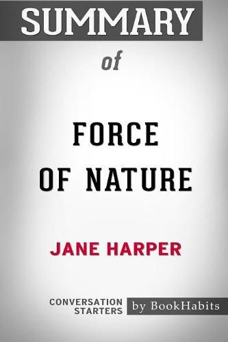 Summary of Force of Nature by Jane Harper: Conversation Starters
