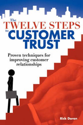 Cover image for The Twelve Steps to Customer Trust