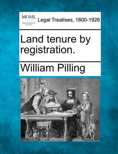 Cover image for Land Tenure by Registration.