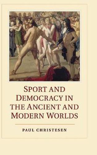 Cover image for Sport and Democracy in the Ancient and Modern Worlds