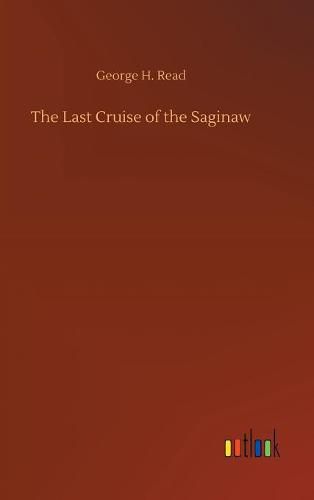 The Last Cruise of the Saginaw