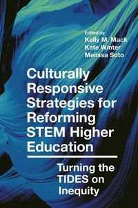 Cover image for Culturally Responsive Strategies for Reforming STEM Higher Education: Turning the TIDES on Inequity