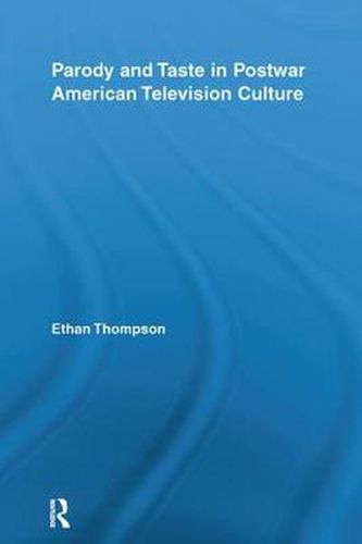 Cover image for Parody and Taste in Postwar American Television Culture