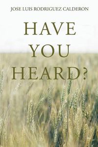 Cover image for Have You Heard?