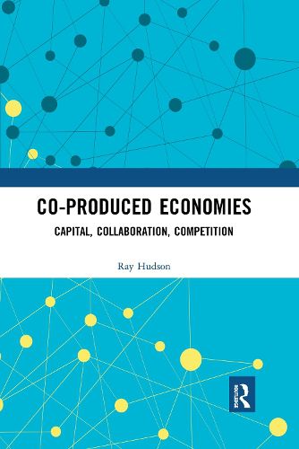 Cover image for Co-produced Economies: Capital, Collaboration, Competition