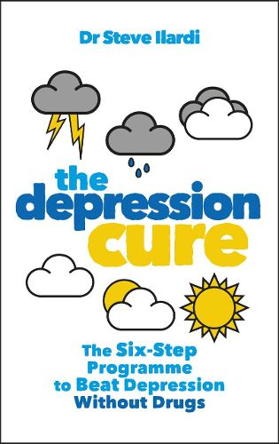 Cover image for The Depression Cure: The Six-Step Programme to Beat Depression Without Drugs