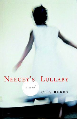 Cover image for Neecey's Lullaby: A novel