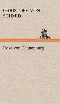 Cover image for Rosa Von Tannenburg